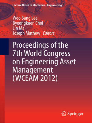 cover image of Proceedings of the 7th World Congress on Engineering Asset Management (WCEAM 2012)